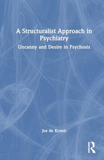 Cover of A Structuralist Approach in Psychiatry