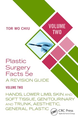 Cover of Plastic Surgery Facts: A Revision Guide Volume Two
