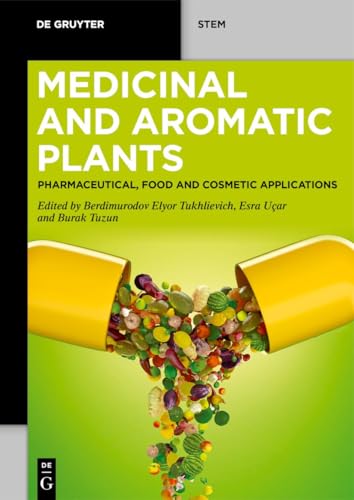 Cover of Medicinal and Aromatic Plants: Pharmaceutical, Food, and Cosmetic Applications (De Gruyter STEM)