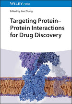 Cover of Targeting Protein-Protein Interactions for Drug Discovery