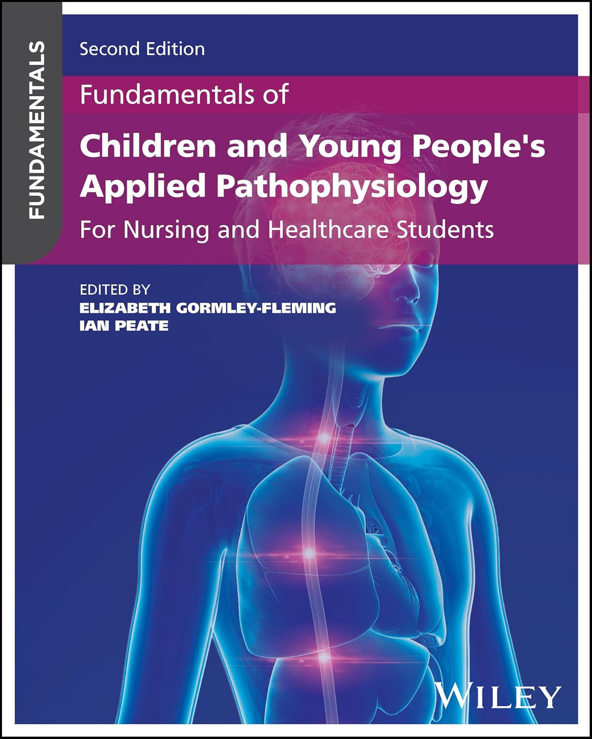 Fundamentals of Children and Young People's Applied Pathophysiology: For Nursing and Healthcare Stud