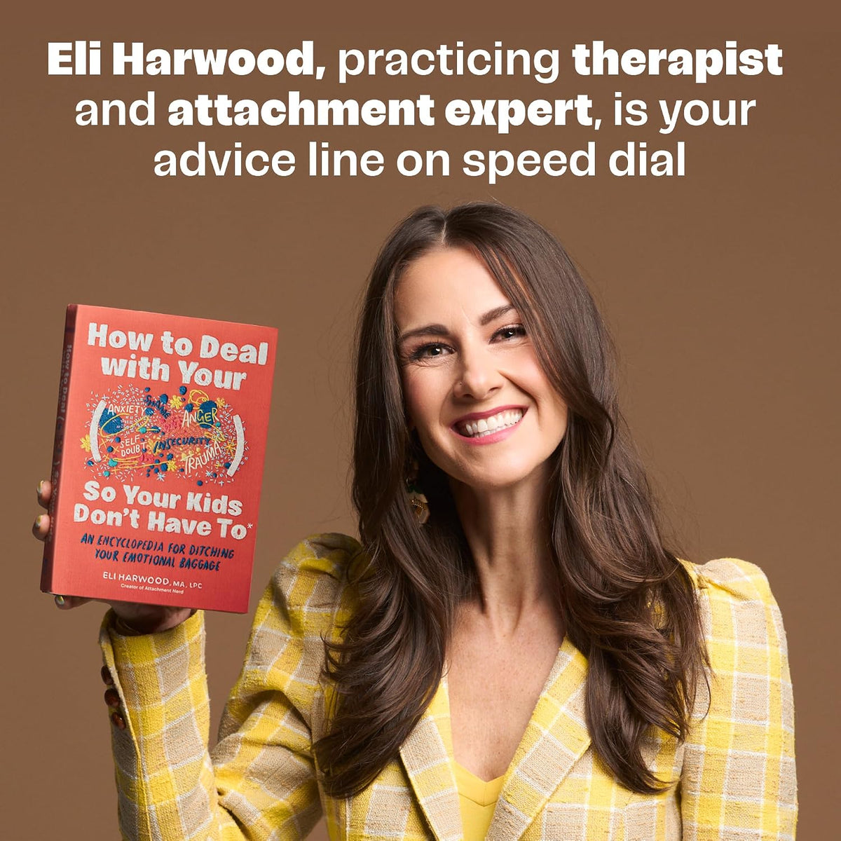 How to Deal with Your ____ So Your Kids Don't Have to: An Encyclopedia for Ditching Your Emotional B
