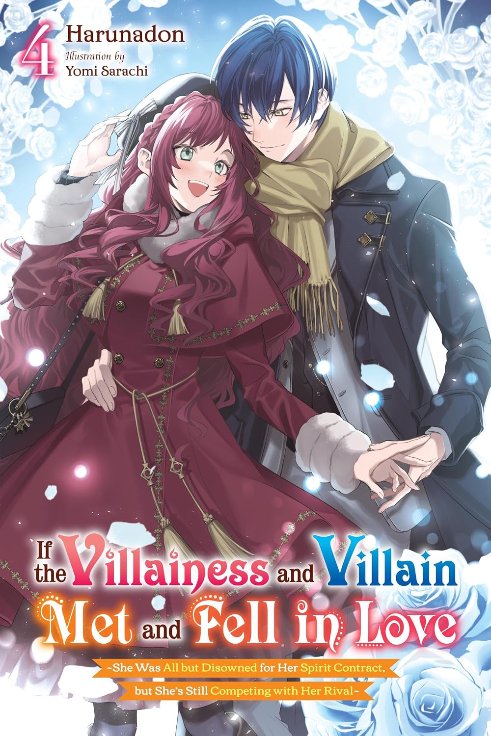 If the Villainess and Villain Met and Fell in Love, Vol. 4 (light novel) (Volume 4)