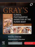 Gray's Clinical Photographic Dissector of the Human Body, 3rd South Asia Edition - E-Book
