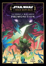 Star Wars: The High Republic: The Edge of Balance―Premonition