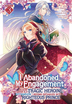 I Abandoned My Engagement Because My Sister is a Tragic Heroine, but Somehow I Became Entangled with