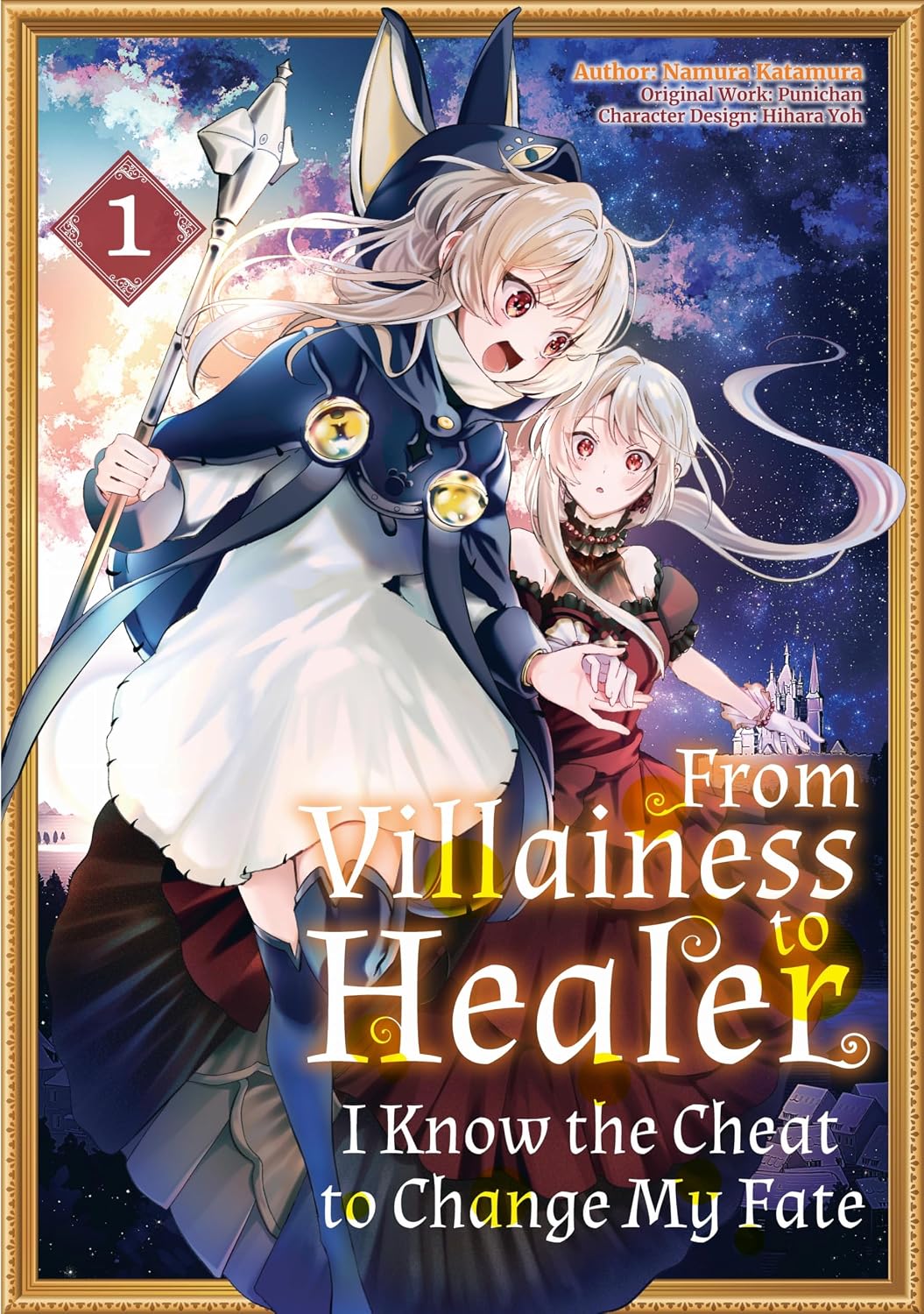 From Villainess to Healer: I Know the Cheat to Change My Fate (Manga): Volume 1