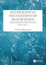 Cover of Mathematical Foundations of Blockchains: Engineering Principles, Volume 2