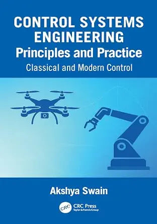 Cover of Control Systems Engineering Principles and Practice: Classical and Modern Control
