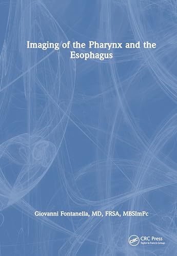 Cover of Imaging of the Pharynx and the Esophagus