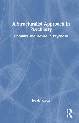 Cover of A Structuralist Approach in Psychiatry
