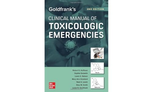 Cover of Goldfrank's Clinical Manual of Toxicologic Emergencies, Second Edition