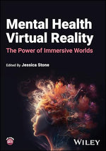 Cover of Mental Health Virtual Reality: The Power of Immersive Worlds