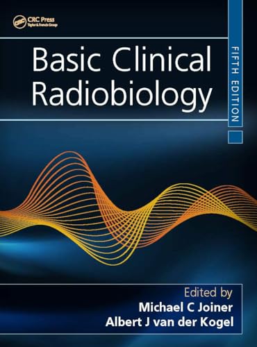 Cover of Basic Clinical Radiobiology