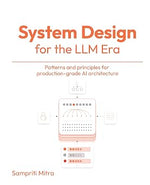 Cover of System Design for the LLM Era