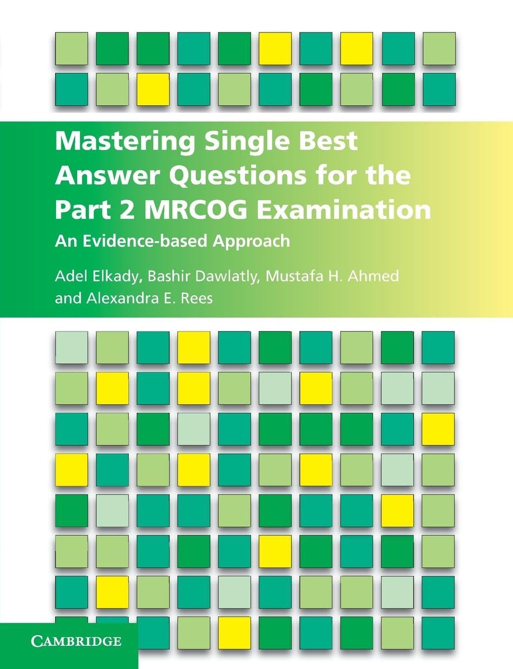 Mastering Single Best Answer Questions for the Part 2 MRCOG Examination: An Evidence-Based Approach