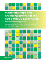 Mastering Single Best Answer Questions for the Part 2 MRCOG Examination: An Evidence-Based Approach