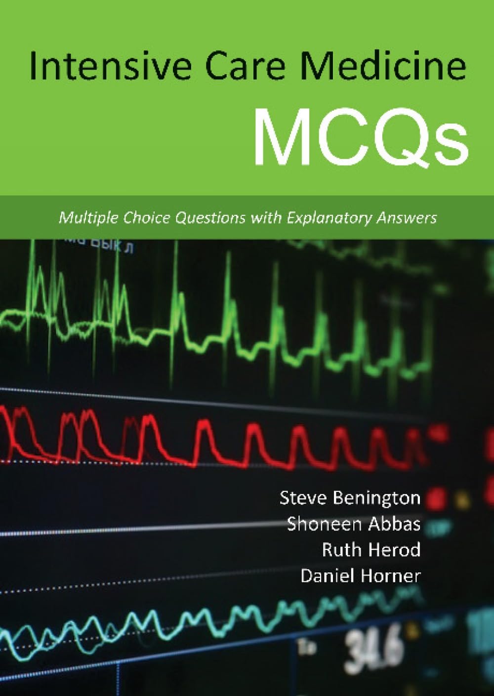 Intensive Care Medicine MCQs: Multiple Choice Questions with Explanatory Answers