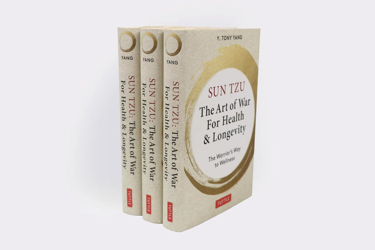 Sun Tzu: The Art of War for Health & Longevity: The Warrior's Way to Wellness