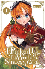 I Picked Up This World's Strategy Guide, Vol. 1 (Volume 1)