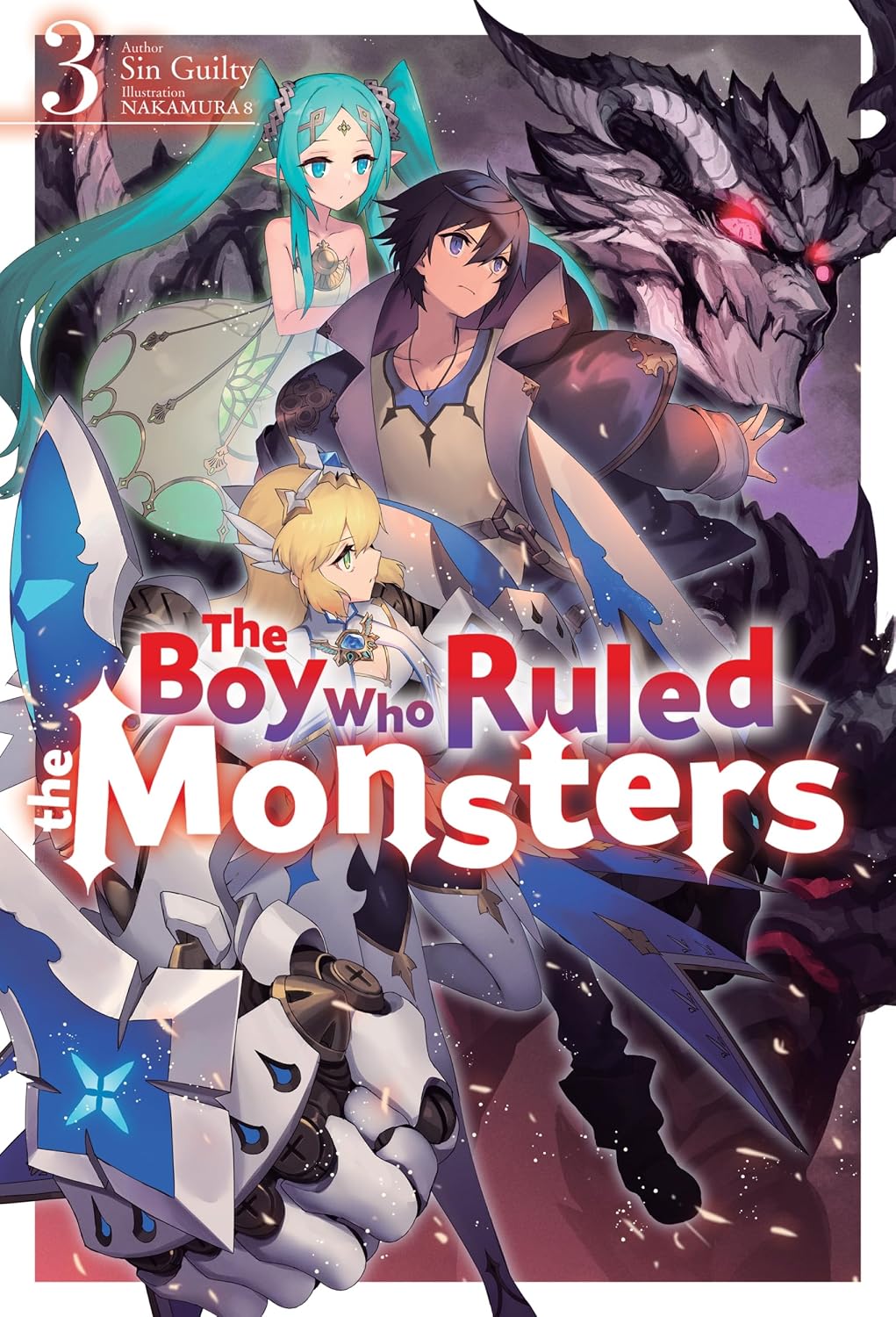 The Boy Who Ruled the Monsters: Volume 3
