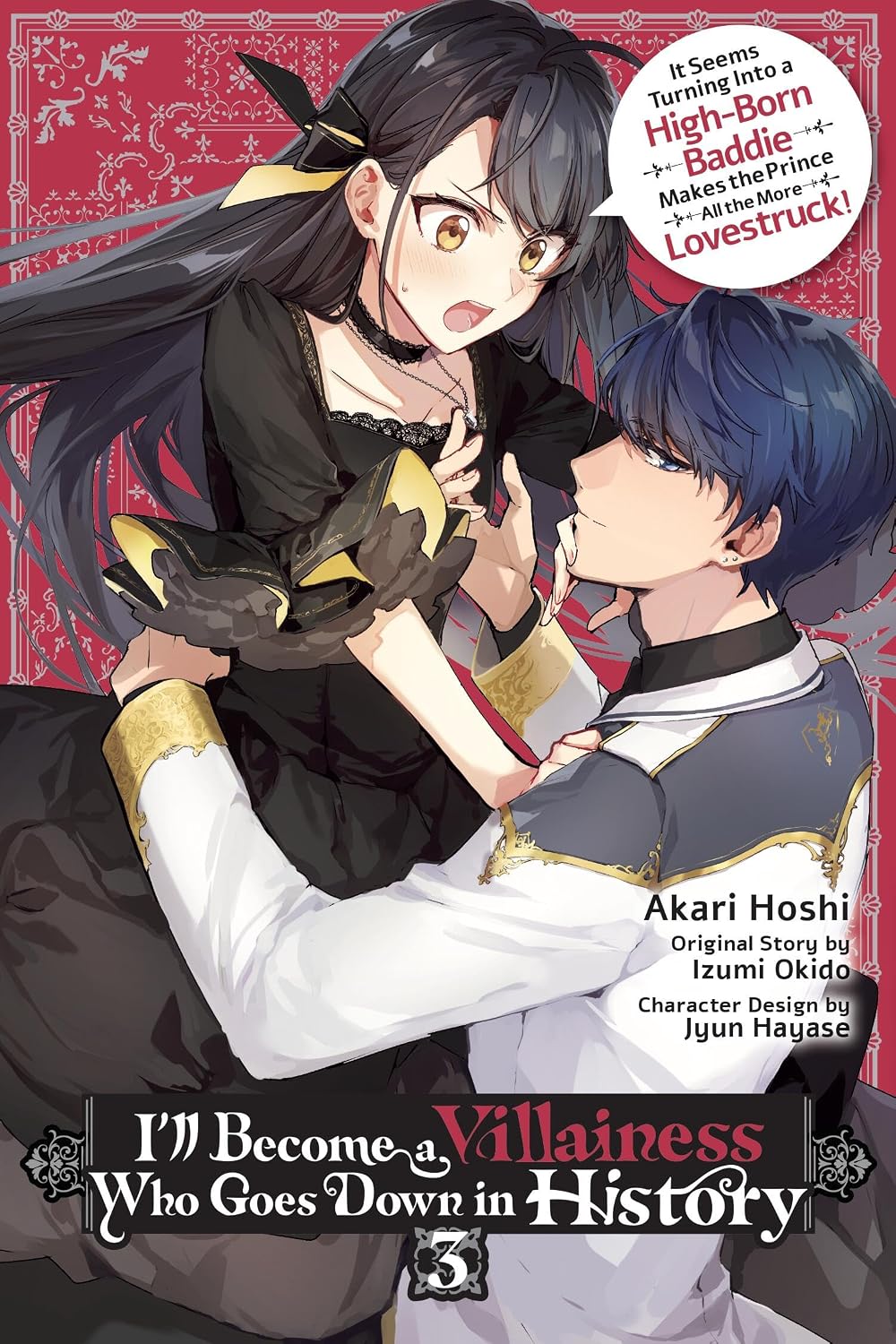 I’ll Become a Villainess Who Goes Down in History, Vol. 3 (Volume 3)