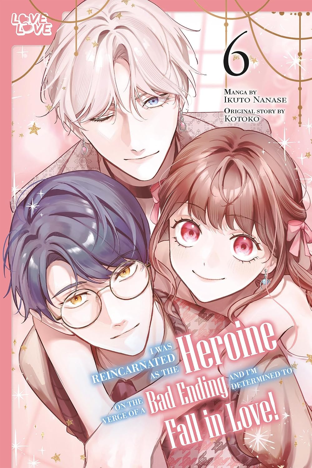I Was Reincarnated As the Heroine on the Verge of a Bad Ending, and I'm Determined to Fall in Love! 