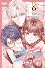 I Was Reincarnated As the Heroine on the Verge of a Bad Ending, and I'm Determined to Fall in Love! 
