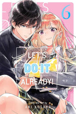 Let's Do It Already!, Vol. 6: Volume 6