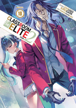 Classroom of the Elite: Year 2 (Light Novel) Vol. 10 (Classroom of the Elite (Light Novel) Book 26)