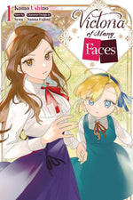 Victoria of Many Faces, Vol. 1 (manga) (Volume 1)