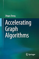 Cover of Accelerating Graph Algorithms