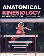 Cover of Anatomical Kinesiology Revised Edition
