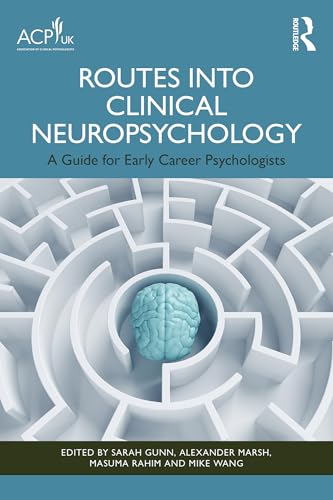 Cover of Routes into Clinical Neuropsychology: A Guide for Early Career Psychologists
